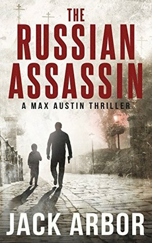 The Russian Assassin by Jack Arbor