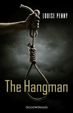 The Hangman by Louise Penny