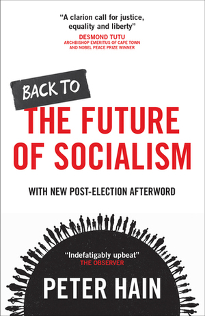 Back to the Future of Socialism: International Comparisons by Peter Hain