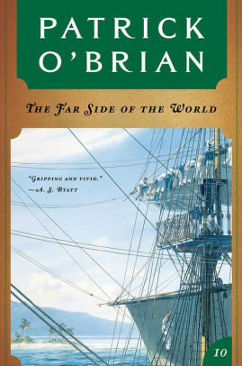 The Far Side of the World: Aubrey/Maturin series, book 10 by Patrick O'Brian
