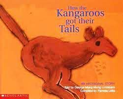 How the Kangaroos got their Tails by Pamela Lofts, George Mung Mung Lirrmiyarri