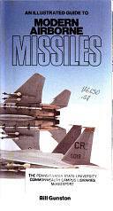 An Illustrated Guide to Modern Airborne Missiles by Bill Gunston