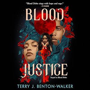 Blood Justice  by Terry J. Benton-Walker