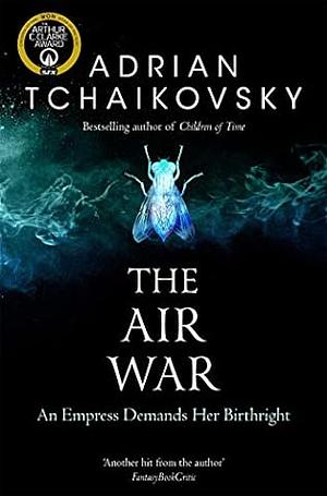 The Air War by Adrian Tchaikovsky