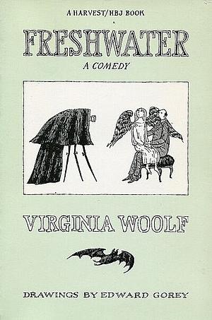 Freshwater: A Comedy by Virginia Woolf