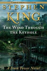 The Wind Through the Keyhole by Stephen King