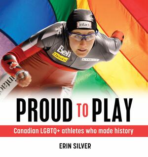 Proud to Play by Erin Silver