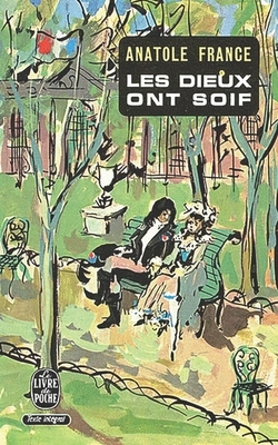 Les Dieux ont soif by Anatole France