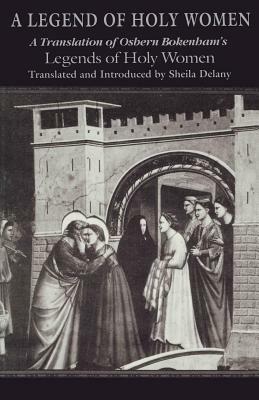 Legend of Holy Women: Theology by Sheila Delany