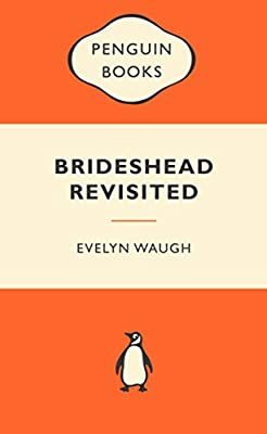 Brideshead Revisited by Evelyn Waugh