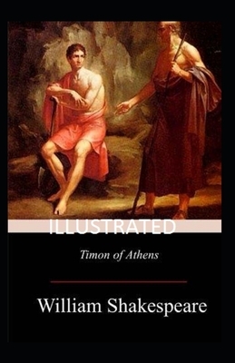 Timon of Athens Illustrated by William Shakespeare