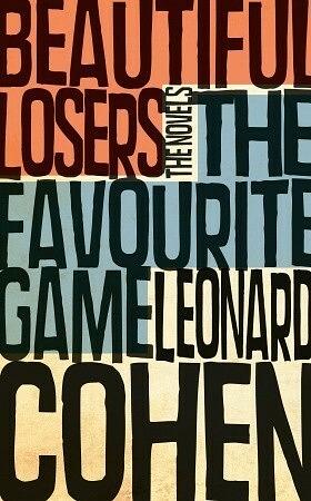 The Favourite Game/Beautiful Losers by Leonard Cohen