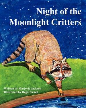 Night of the Moonlight Critters by Marjorie Jackson