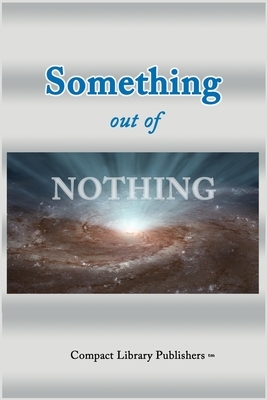 Something Out of Nothing by Paul Snyder
