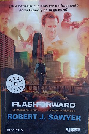 Flashforward by Robert J. Sawyer