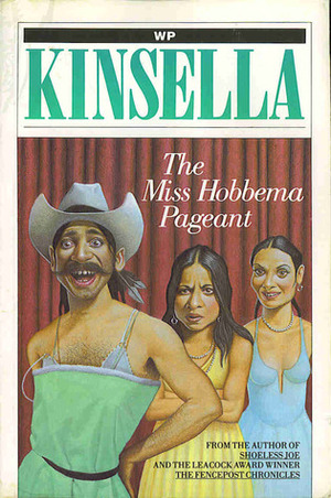 The Miss Hobbema Pageant by W.P. Kinsella