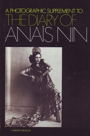 Photographic Supplement to the Diary of Anaïs Nin by Anaïs Nin