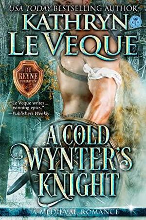 A Cold Wynter's Knight by Kathryn Le Veque