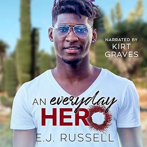 An Everyday Hero by E.J. Russell, Kirt Graves