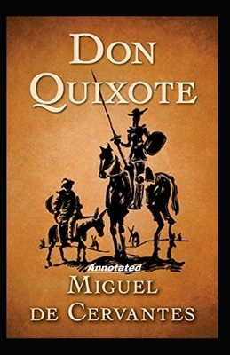 Don Quixote Annotated by Miguel de Cervantes