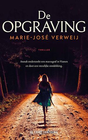 De opgraving  by Marie-José Verweij