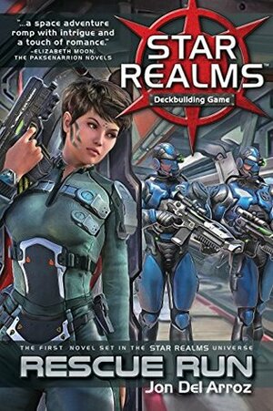 Star Realms: Rescue Run by Jennifer Brozek, Jon Del Arroz