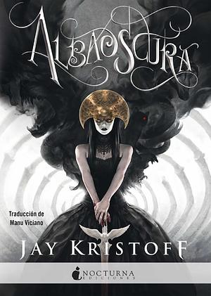 Albaoscura  by Jay Kristoff
