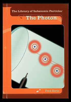 The Photon by Fred Bortz