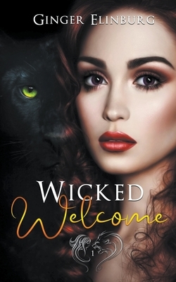 Wicked Welcome by Ginger Elinburg