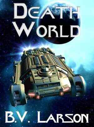 Death World by B.V. Larson
