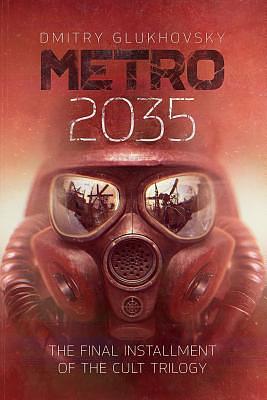 METRO 2035 by Dmitry Glukhovsky