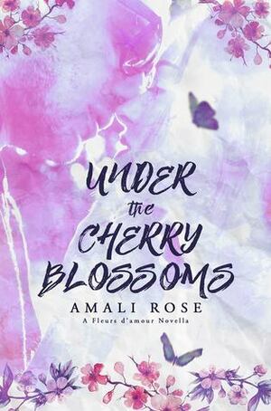 Under The Cherry Blossoms by Amali Rose