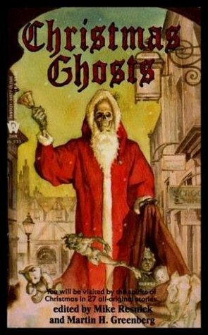 Christmas Ghosts by Jack Nimersheim, Mark Aronson, Terry McGarry, Alan Dormire, Deborah J. Wunder, Dean Wesley Smith, Mercedes Lackey, Judith Tarr, Barbara Delaplace, Janni Lee Simner, David Gerrold, Josepha Sherman, Lawrence Schimel, Kathe Koja, Marie Antonia Parsons, Mike Resnick, Martha Soukup, John Gregory Betancourt, Michelle Sagara West, Nick DiChario, Laura Resnick, Alan Rodgers, Barry N. Malzberg, Kate Daniel, Lea Hernandez Seidman, Martin H. Greenberg, Robin J. Nakkula, Kristine Kathryn Rusch, Frank M. Robinson, Brian M. Thomsen, Maureen F. McHugh