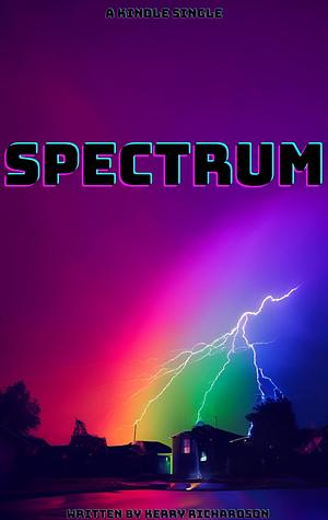 Spectrum: A Kindle Single by Kerry Richardson