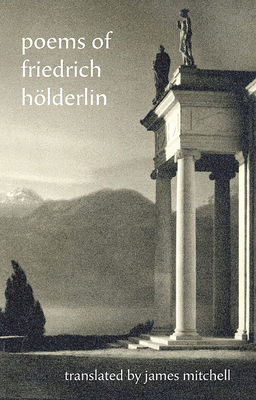 Poems of Friedrich Holderlin by Friedrich Holderlin