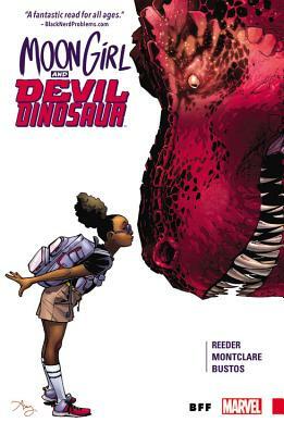 Moon Girl and Devil Dinosaur, Volume 1: BFF by Brandon Montclare, Amy Reeder