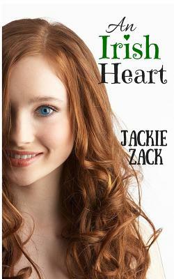 An Irish Heart by Jackie Zack