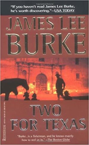 Two For Texas by James Lee Burke