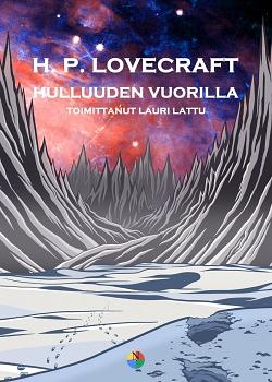 Hulluuden vuorilla by H.P. Lovecraft