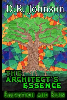 The Architect's Essence: Salvation and Ruin by 