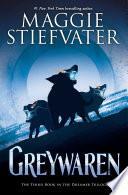 Greywaren by Maggie Stiefvater