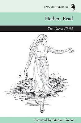 The Green Child by Graham Greene