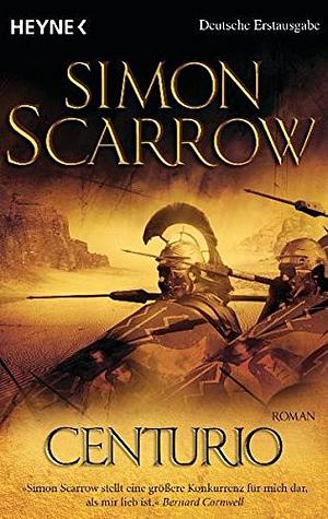 Centurio by Simon Scarrow, Barbara Ostrop