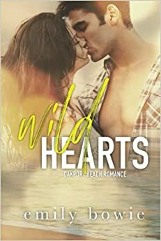 Wild Hearts by Emily Bowie