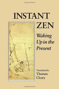 Instant Zen: Waking Up in the Present by Thomas Cleary, Ch'ing-yüan
