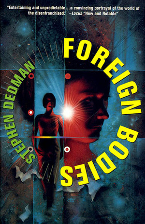 Foreign Bodies by Stephen Dedman