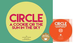 Circle: A Cookie or the Sun in the Sky by Sydney Lepew