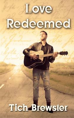 Love Redeemed by Tich Brewster