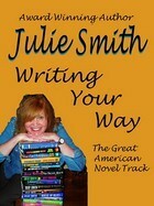 Writing Your Way: The Great American Novel Track by Julie Smith