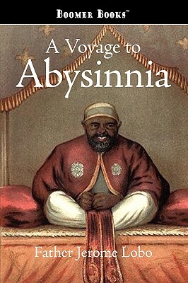 A Voyage to Abysinnia by Father Jerome Lobo